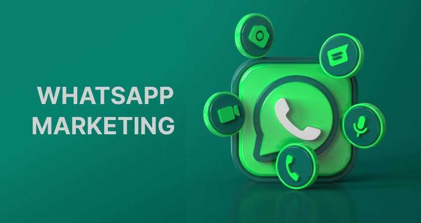 The Power of WhatsApp Marketing: How to Leverage the Leading Messaging Platform for Business Growth