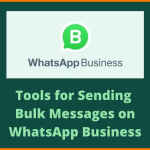 How to Send Bulk Messages on WhatsApp Without Getting Banned: A Comprehensive Guide